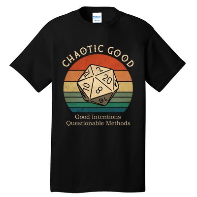 Chaotic Good Good Intentions Questionable Methods Tall T-Shirt