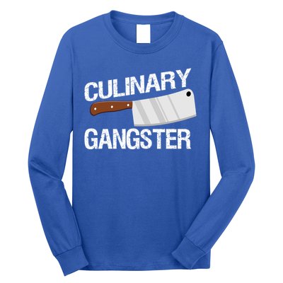 Culinary Gangster Gift Long Sleeve Shirt