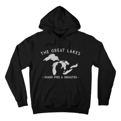 Cool Gift Great Lakes Shark Free And Unsalted Funny Vintage Tall Hoodie