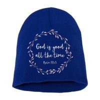 Christian Gift God Is Good All The Time Great Gift Short Acrylic Beanie