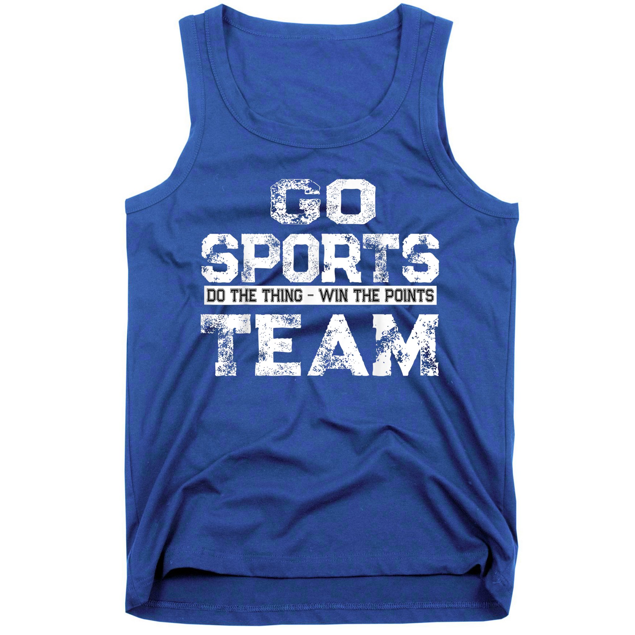 Cool Gift Go Sports Do The Thing Win The Points Team Gift Tank Top