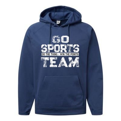 Cool Gift Go Sports Do The Thing Win The Points Team Gift Performance Fleece Hoodie