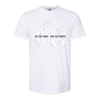 Cool Gift Go Sports Do The Thing Win The Points Team Gift Softstyle CVC T-Shirt