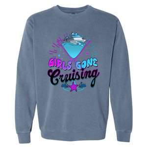 Cute Girl Gone Cruising Girl Trip Garment-Dyed Sweatshirt