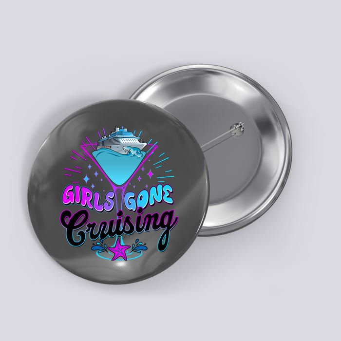 Cute Girl Gone Cruising Girl Trip Button