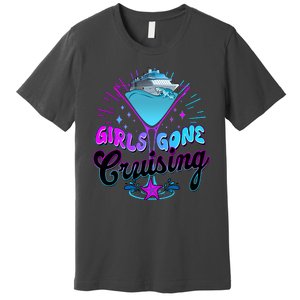 Cute Girl Gone Cruising Girl Trip Premium T-Shirt