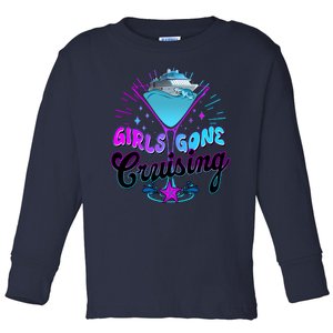 Cute Girl Gone Cruising Girl Trip Toddler Long Sleeve Shirt