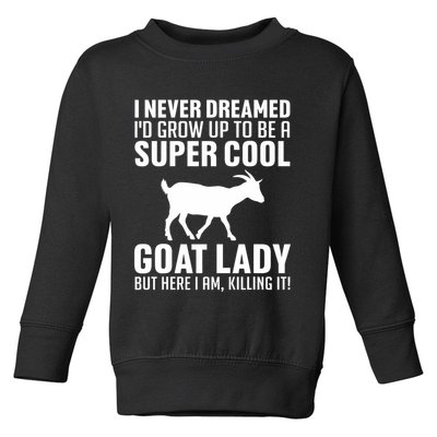 Cool Goats Goat Whisperer Pygmy Goat Animal Toddler Sweatshirt