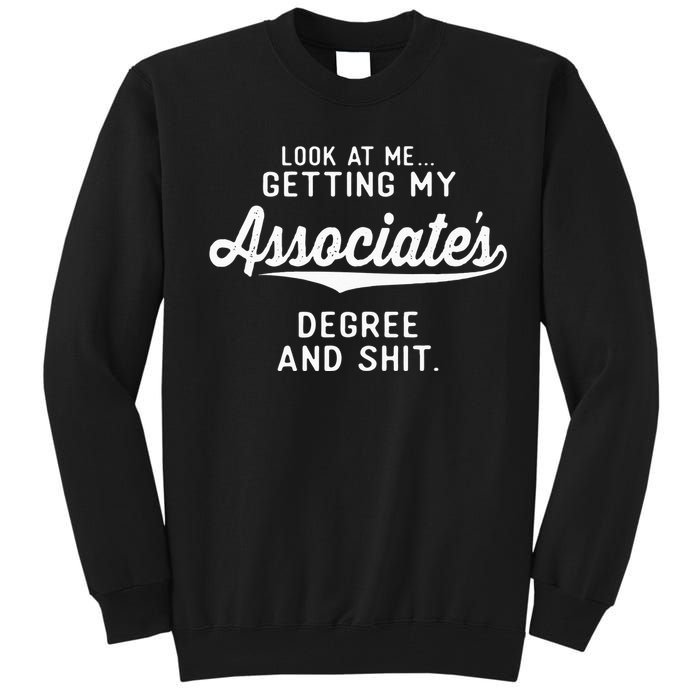 College Graduation Gifts Him Her Getting Associates Degree Tall Sweatshirt