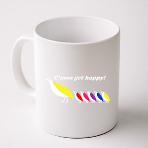 CMon Get Happy! Coffee Mug