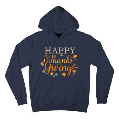 Cute Gift Happy Thanksgiving Autumn Fall Leaves For Holiday Season Hoodie