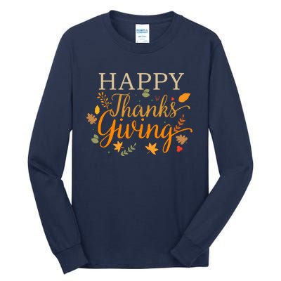 Cute Gift Happy Thanksgiving Autumn Fall Leaves For Holiday Season Tall Long Sleeve T-Shirt