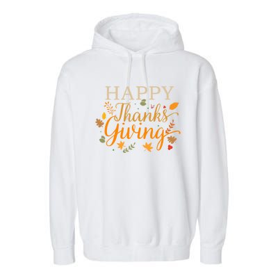 Cute Gift Happy Thanksgiving Autumn Fall Leaves For Holiday Season Garment-Dyed Fleece Hoodie