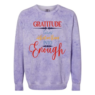 Cool Gratitude Holiday Gobble Thanksgiving Quote Gift Ideas Great Gift Colorblast Crewneck Sweatshirt