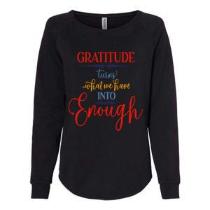 Cool Gratitude Holiday Gobble Thanksgiving Quote Gift Ideas Great Gift Womens California Wash Sweatshirt