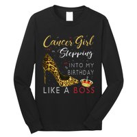 Cancer Girl High Heel Stepping Into My Birthday Like A Boss Long Sleeve Shirt