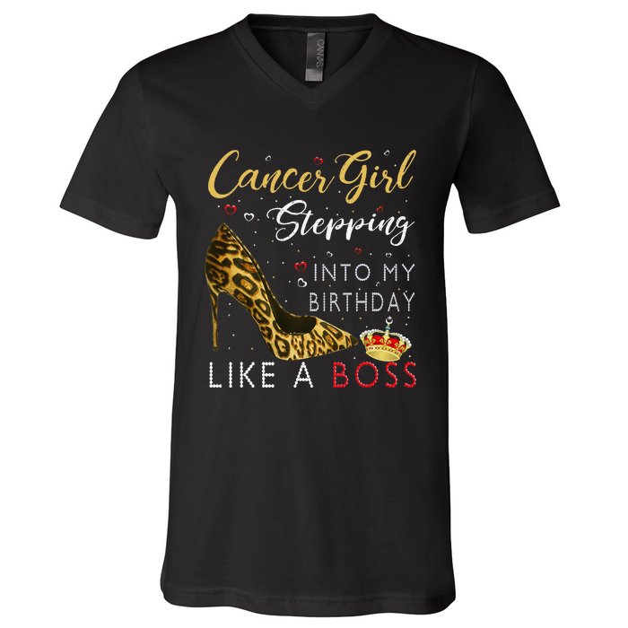 Cancer Girl High Heel Stepping Into My Birthday Like A Boss V-Neck T-Shirt