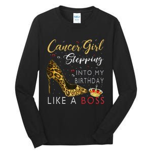 Cancer Girl High Heel Stepping Into My Birthday Like A Boss Tall Long Sleeve T-Shirt