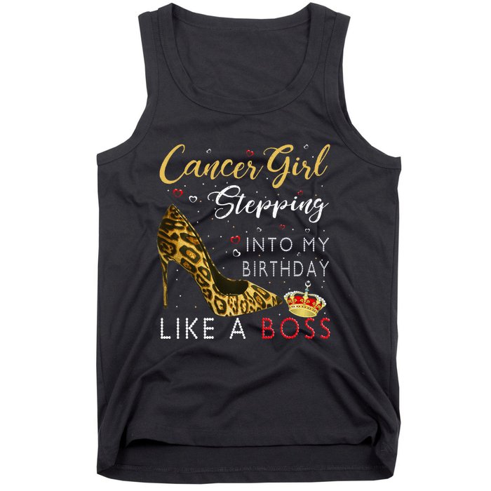 Cancer Girl High Heel Stepping Into My Birthday Like A Boss Tank Top