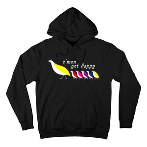 CMon Get Happy Hoodie