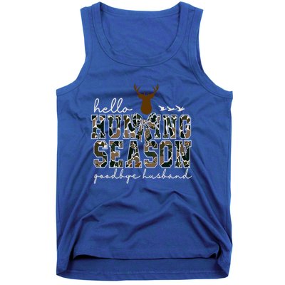 Cute Gift Hello Hunting Season Goodbye Husband Tank Top