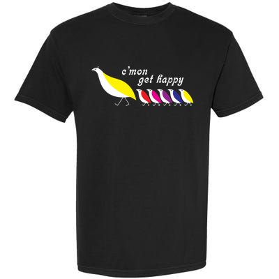 CMon Get Happy Vintage Retro Garment-Dyed Heavyweight T-Shirt