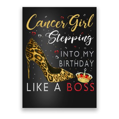 Cancer Girl High Heel Stepping Into My Birthday Like A Boss Poster