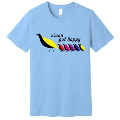 Cmon Get Happy Bird Vintage Retro Premium T-Shirt