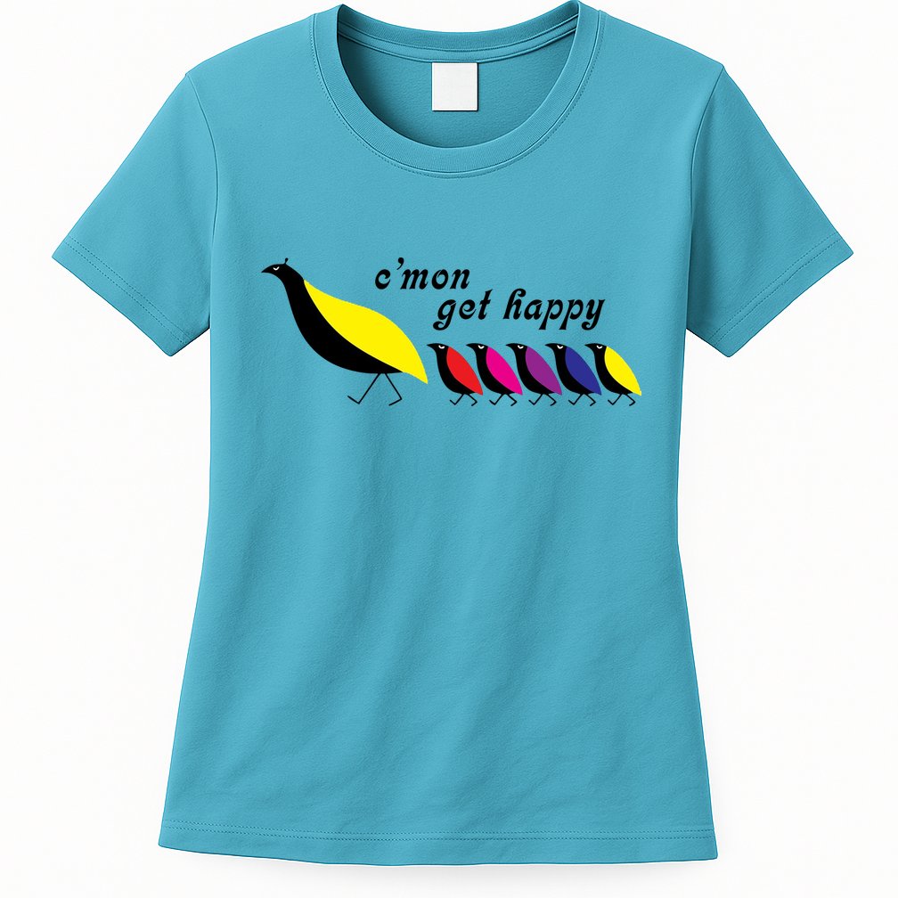 Cmon Get Happy Bird Vintage Retro Womens T-Shirt