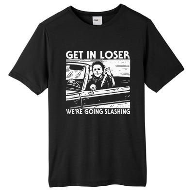 Character Get In Loser WeRe Going Slashing Tall Fusion ChromaSoft Performance T-Shirt