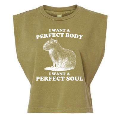 Capybara Gifts I Want A Perfect Body I Want A Perfect Soul Garment-Dyed Women's Muscle Tee