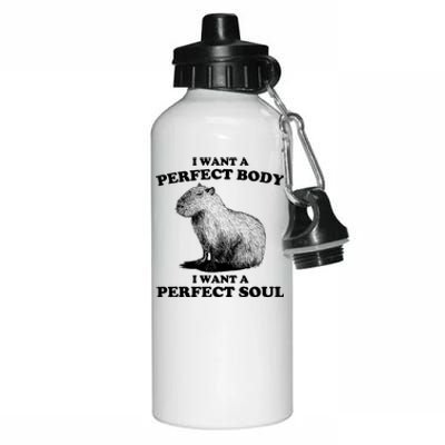 Capybara Gifts I Want A Perfect Body I Want A Perfect Soul Aluminum Water Bottle 