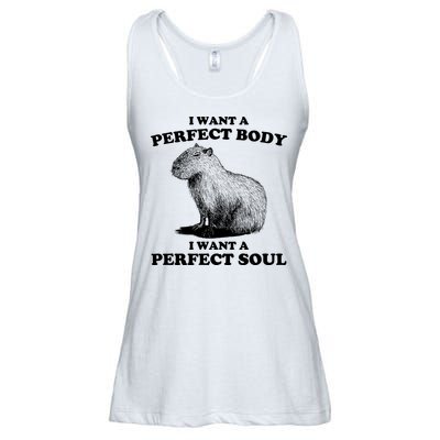 Capybara Gifts I Want A Perfect Body I Want A Perfect Soul Ladies Essential Flowy Tank