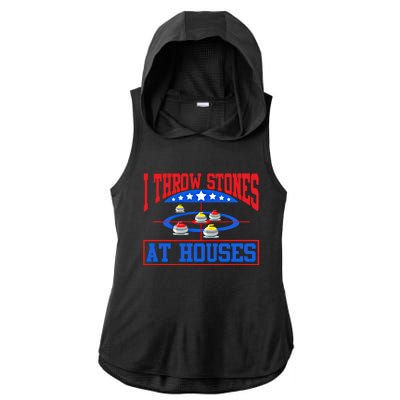 Curling Game I Throw Stones At Houses Curler Curling Great Gift Ladies PosiCharge Tri-Blend Wicking Draft Hoodie Tank