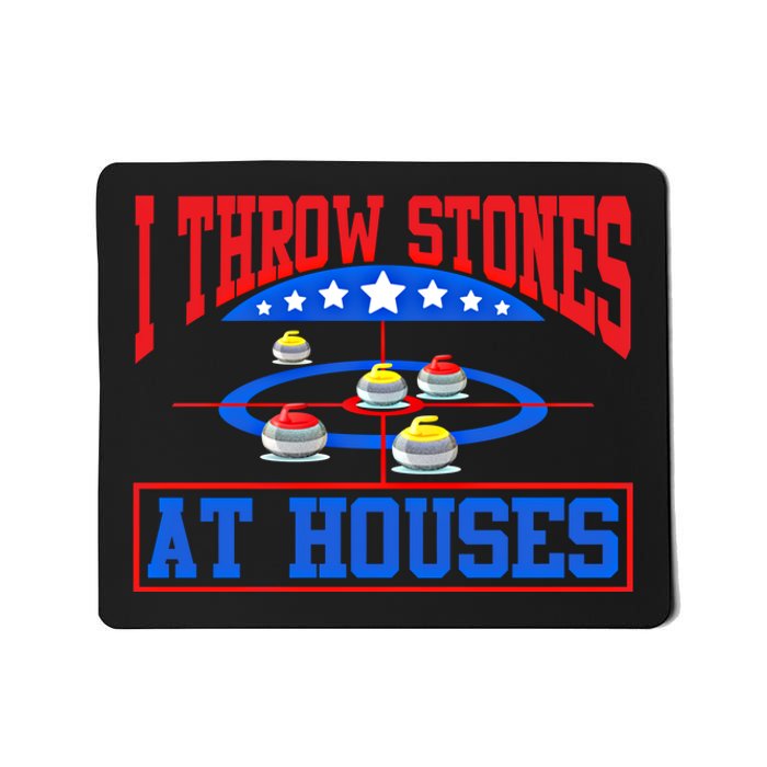 Curling Game I Throw Stones At Houses Curler Curling Great Gift Mousepad