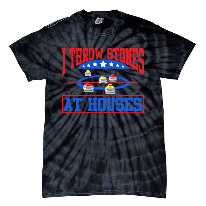 Curling Game I Throw Stones At Houses Curler Curling Great Gift Tie-Dye T-Shirt