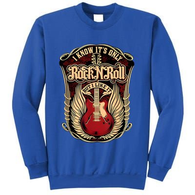 Classic Guitar I Know ItS Only Rock And Roll Crest Cute Gift Sweatshirt