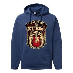 Classic Guitar I Know ItS Only Rock And Roll Crest Cute Gift Performance Fleece Hoodie