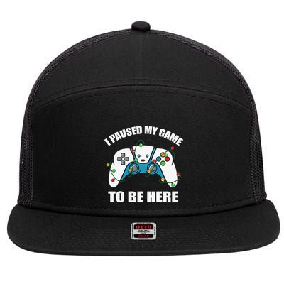 Christmas Gamer I Paused My Game To Be Here 7 Panel Mesh Trucker Snapback Hat