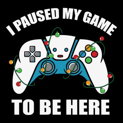 Christmas Gamer I Paused My Game To Be Here T-Shirt
