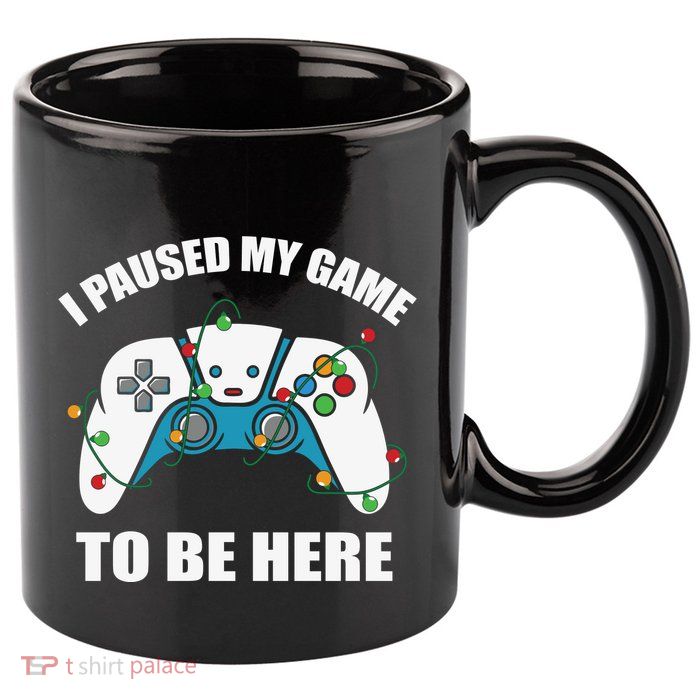 Christmas Gamer I Paused My Game To Be Here 11oz C Handle Ceramic Mug