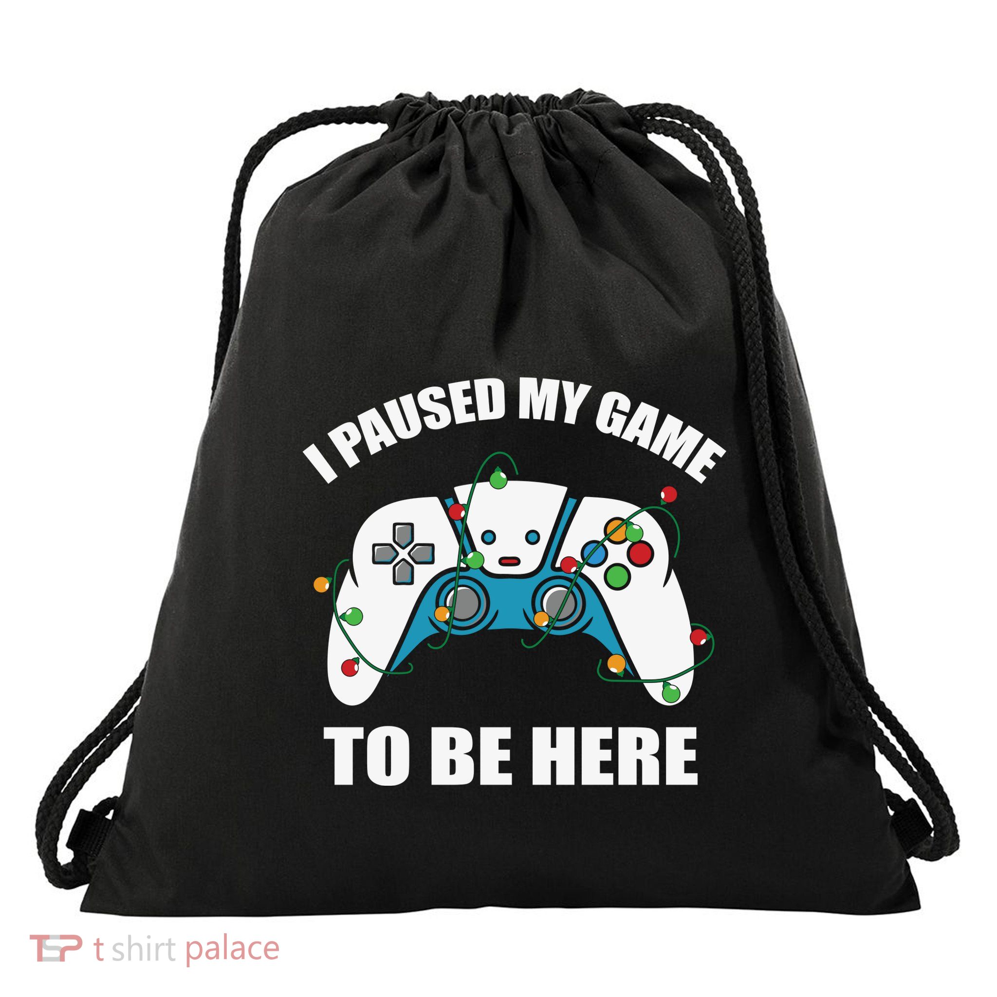 Christmas Gamer I Paused My Game To Be Here Drawstring Bag