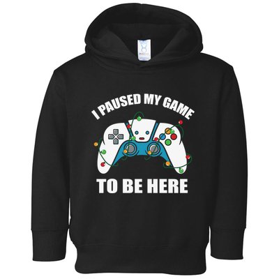 Christmas Gamer I Paused My Game To Be Here Toddler Hoodie