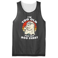 Cute Ghost Im Too Old For This Boo Sheet Lazy Vintage Halloween Gift Mesh Reversible Basketball Jersey Tank