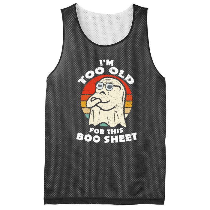 Cute Ghost Im Too Old For This Boo Sheet Lazy Vintage Halloween Gift Mesh Reversible Basketball Jersey Tank