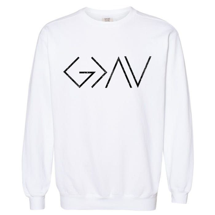 Christian God Is Greater Than The Highs And Lows Gift Garment-Dyed Sweatshirt