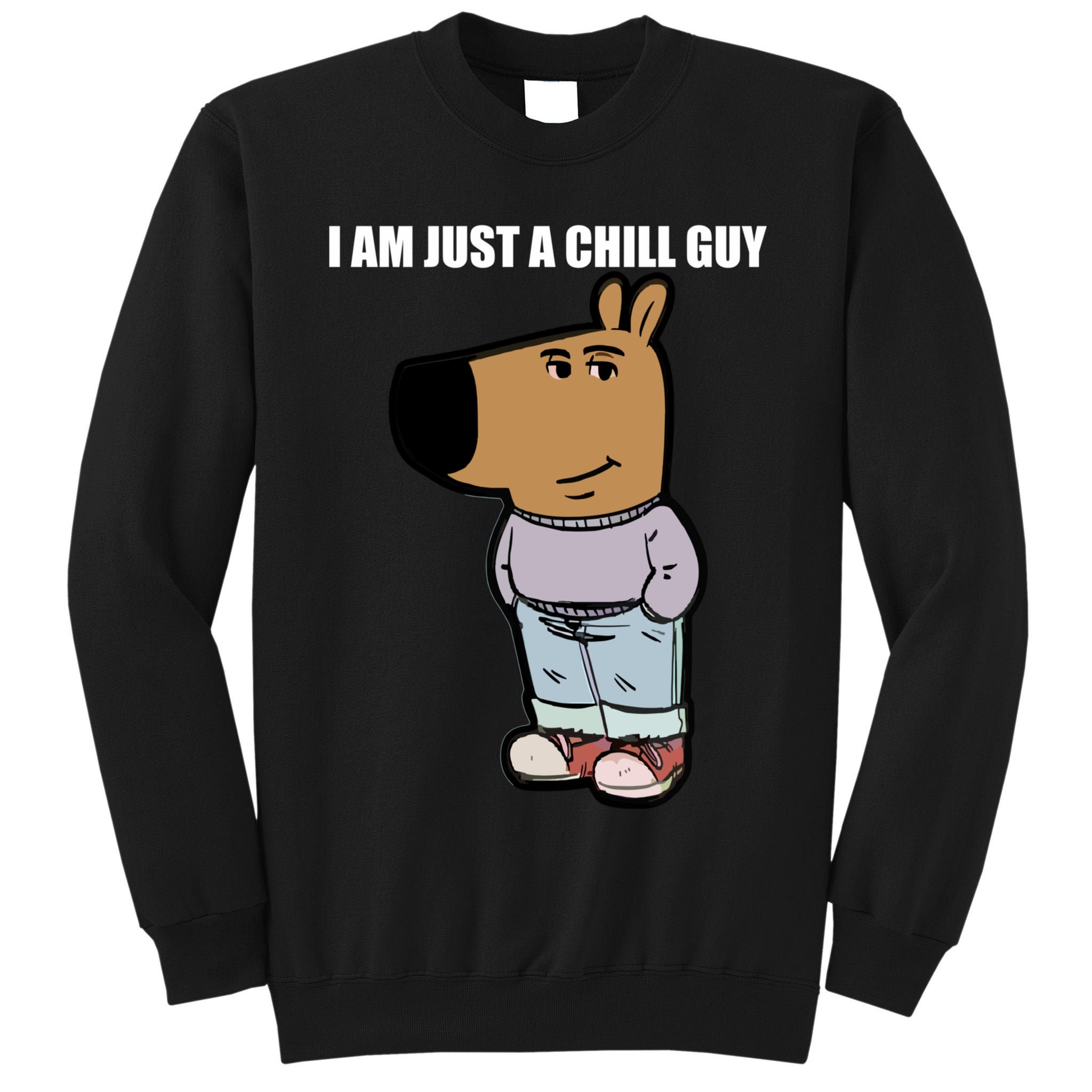 Chill Guy Tall Sweatshirt