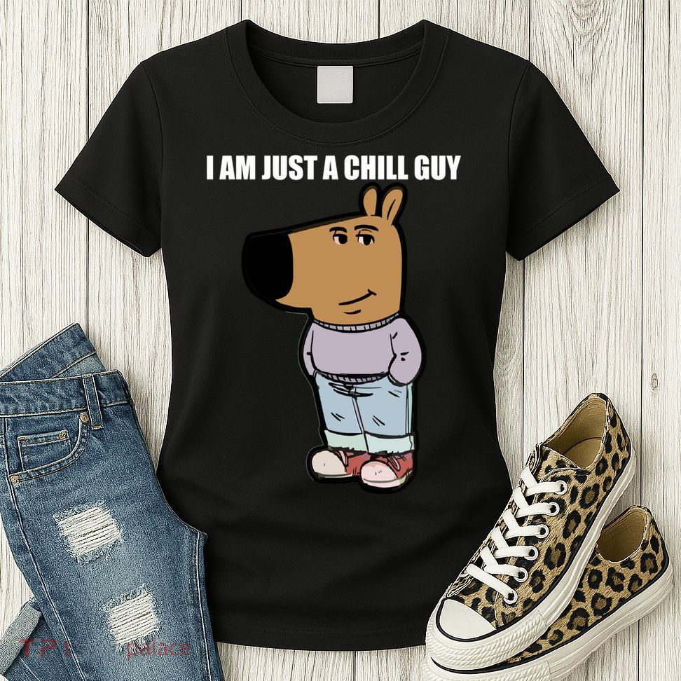 Chill Guy Womens T-Shirt