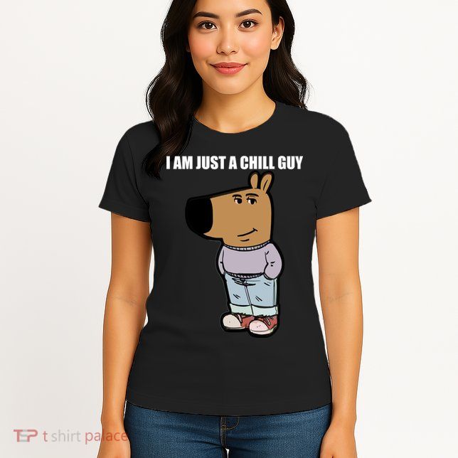Chill Guy Womens T-Shirt