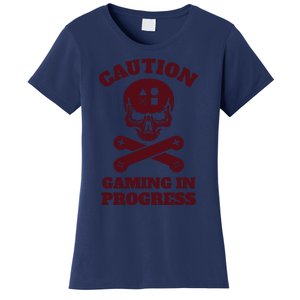 Caution Gaming In Progress Women's T-Shirt